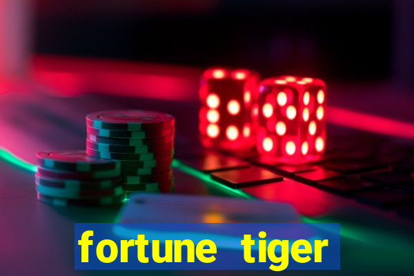 fortune tiger aposta de 1 real